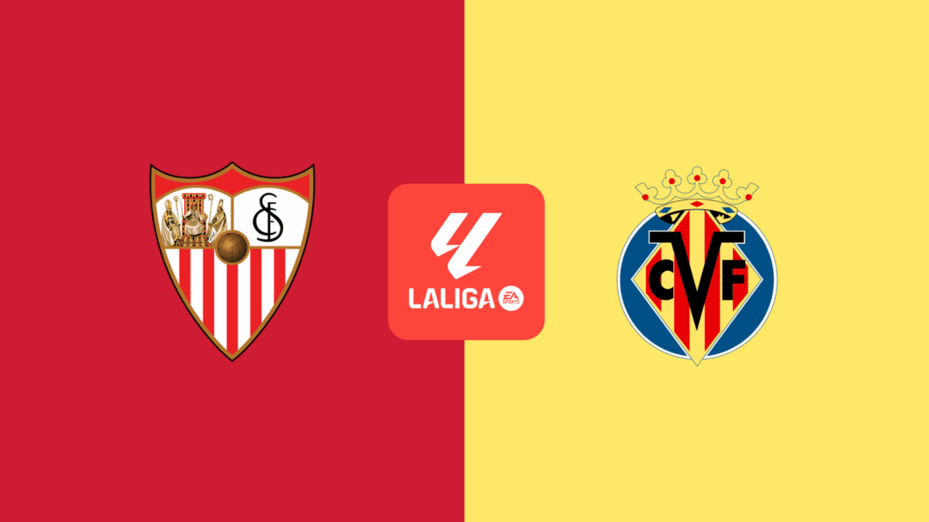 Sevilla vs Villarreal hadir dengan tensi tinggi.